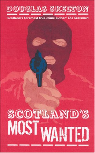 Scotland's Most Wanted book cover