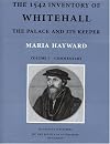 The 1542 Inventory of Whitehall: The Palace and its Keeper