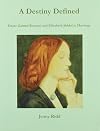 A Destiny Defined: Dante Gabriel Rossetti and Elizabeth Siddal in Hastings