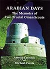 Arabian Days: Memoirs of Two Trucial Oman Scouts
