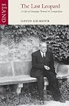 The Last Leopard: A Life of Giuseppe Tomasi di Lampedusa