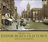 Edinburgh's Old Town and Its Environs