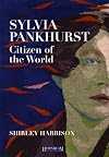 Sylvia Pankhurst, Citizen of the World