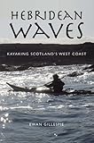 Hebridean Waves Kayaking Scotlands West Coast