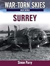 War Torn Skies of Great Britain - Battle of Britain - Surrey