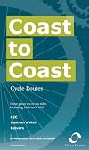 Coast to Coast Cycle Routes: Three Great Sea to Sea Rides Including Hadrian's Wall