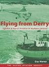Flying from Derry: Eglinton and Naval Aviation in Northern Ireland