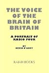 The Voice of the Brain of Britain: A Portrait of Radio Four