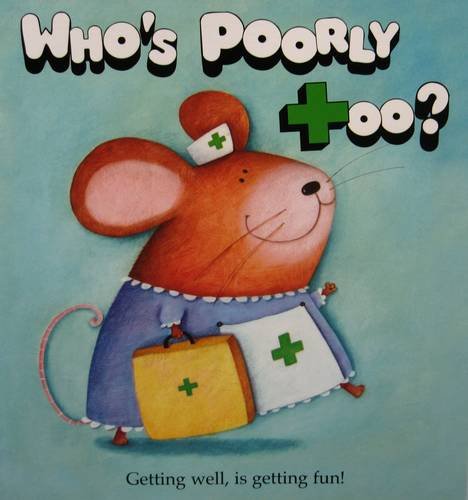 Who's Poorly Too? (By: Kes Gray) cover