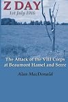 Z Day, 1st July 1916 - the Attack of the VIII Corps at Beaumont Hamel and Serre