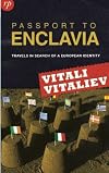 Passport to Enclavia : travels in search of a European identity
