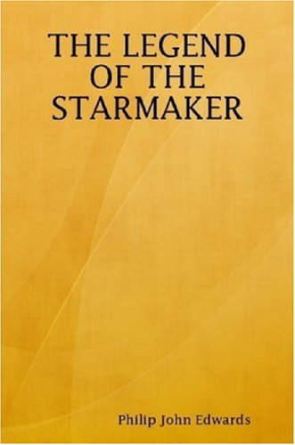 The Legend of the Starmaker
