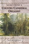 More from a Country Cathedral Organist