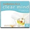 Meditations for a Clear Mind: Finding Happiness from a Different Source (Living Meditation)