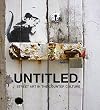 Untitled.: Street Art in the Counter Culture