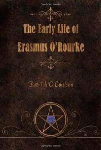 Cover of Early Life of Erasmus O'Rourke
