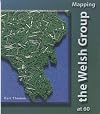 Mapping the Welsh Group at 60