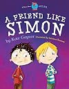 A Friend Like Simon - Autism / ASD (Moonbeam childrens book award winner 2009) - Special Stories Series 2 (Volume 1)