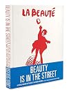 Beauty Is in the Street: A Visual Record of the May '68 Paris Uprising