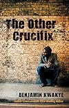 The Other Crucifix