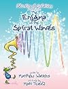 The Enigma of the Spiral Waves: Secrets of Creation v. 2