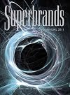 Superbrands: An Insight into Some of Britain's Strongest Brands 2011