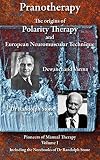 Pranotherapy The Origins Of Polarity Therapy And European Neuromuscular Technique
