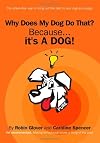 Why Does My Dog Do That?