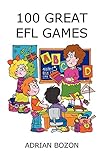 100 Great Efl Games Exciting Language Games For Young Learners