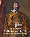 Anthony Van Dyck and the Art of Portraiture