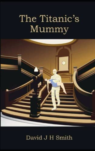 The Titanic's Mummy