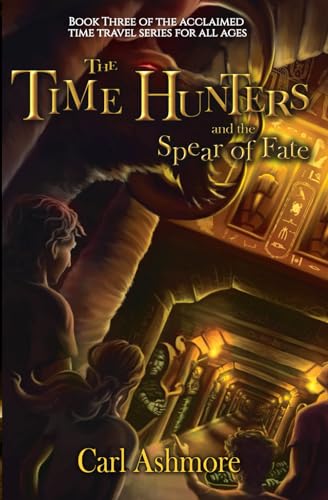 The Time Hunters and the Spear of Fate book cover