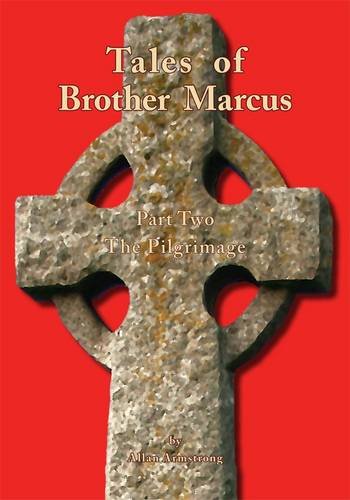 Tales of Brother Marcus: Pilgrimage Pt. 2