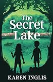 The Secret Lake A Childrens Mystery Adventure