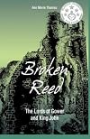 Broken reed : the lords of Gower and King John