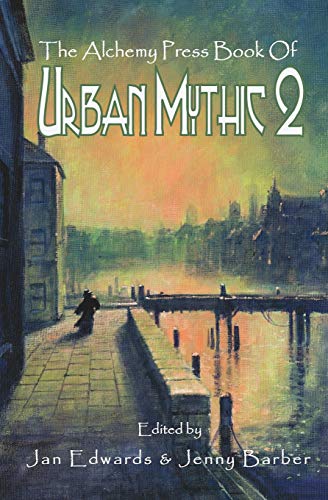 The Alchemy Press Book of Urban Mythic 2 book cover