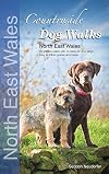 Countryside Dog Walks: North East Wales