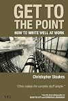 Get To The Point: How To Write Well At Work