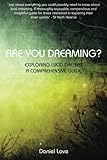 Are You Dreaming Exploring Lucid Dreams A Comprehensive Guide