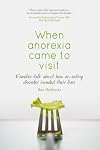 When anorexia came to visit: Families talk about how an eating disorder invaded their lives
