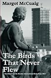 The Birds That Never Flew