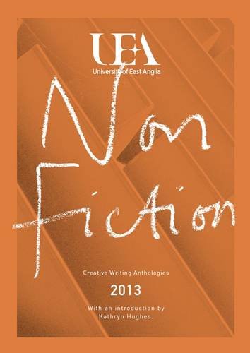 Uea Creative Writing Anthology Non-Fiction 2013 cover