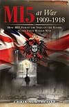MI5 at War 1909-1918: How MI5 Foiled the Spies of the Kaiser in the First World War