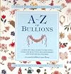 A-Z of Bullions