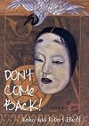 Don't Come Back!