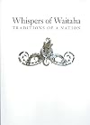 Whispers of Waitaha: Traditions of a Nation