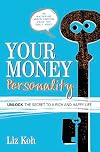 Your Money Personality: Unlock the Secret to a Rich and Happy Life