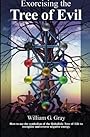 Exorcizing the Tree of Evil - William G. Gray