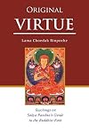 Original Virtue: Teachings on Sakya Pandita's Guide to the Buddhist Path