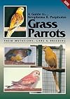A Guide To... Neophema & Psephotus Grass ParrotsýýTheir Mutations, Care and Breeding